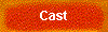 Cast