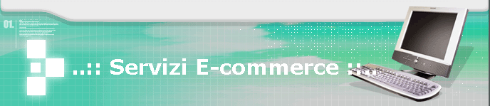 ..:: Servizi E-commerce ::..